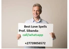 Restore Your Lost Love with Prof. Sibanda's Help +27739056572